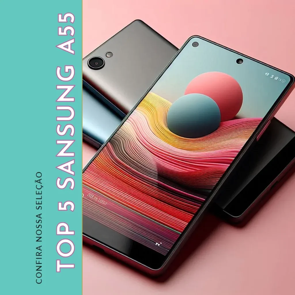 Top 5 sansung A55