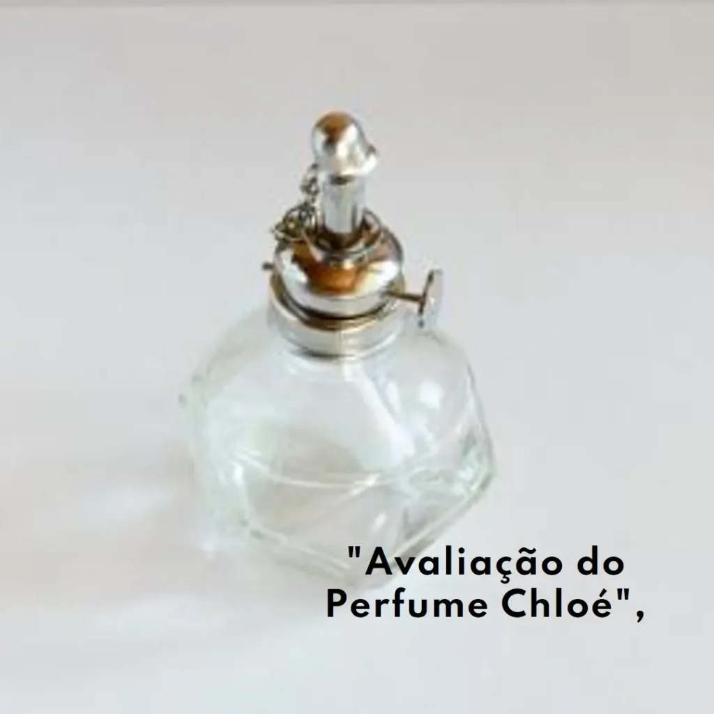 Perfume Chloé Feminino Eau de Parfum 75ml: Elegância e Sofisticação em Fragrância