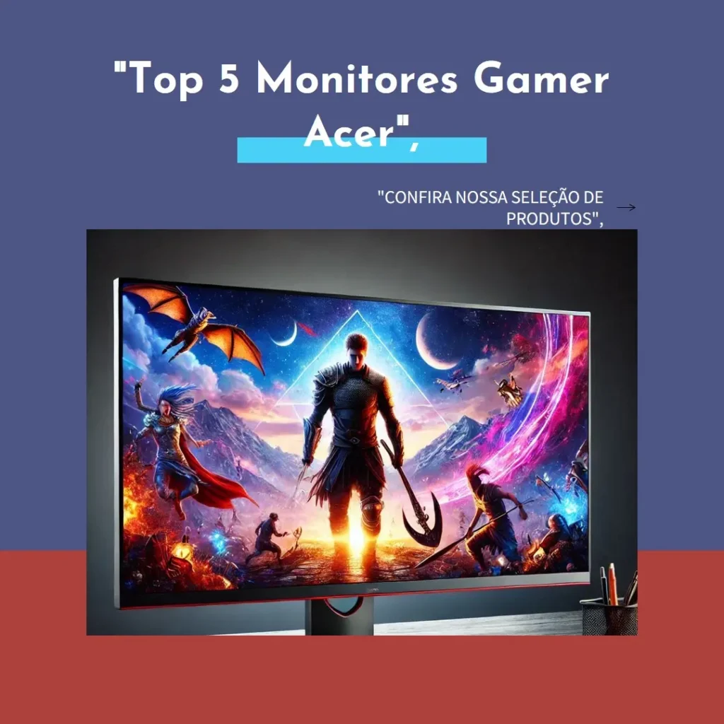 Top 5 Opções de monitor gamer Acer