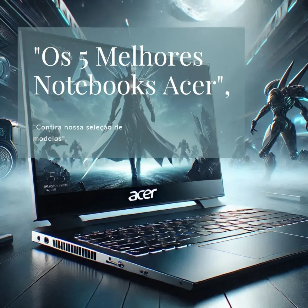 Os 5 Melhores Modelos de notebook Acer ryzen 5