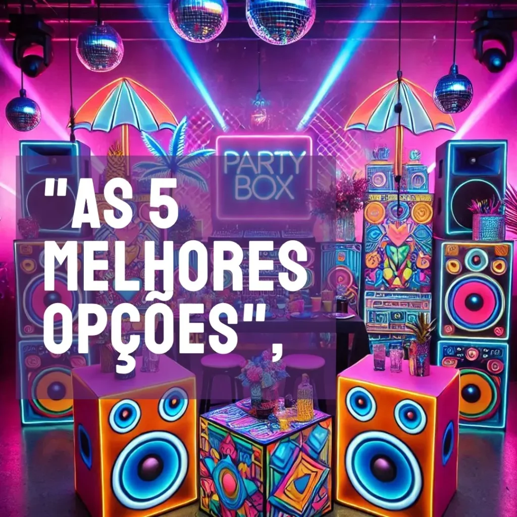 As 5 Melhores Opções de partybox club 120