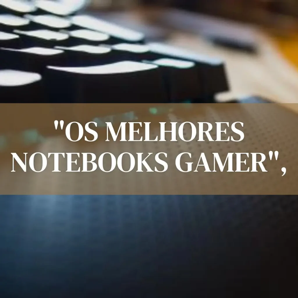 Os 5 Principais Modelos de  notebook gamer Acer Nitro 5 intel core i7-11800h