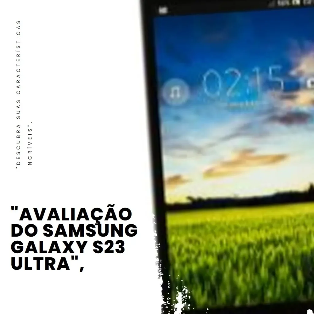 Smartphone Samsung Galaxy S23 Ultra 1TB 5G com Caneta S Pen: Desempenho e Qualidade Imbatíveis