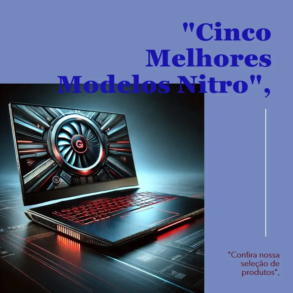 Cinco Melhores Modelos de Nitro v15 3050