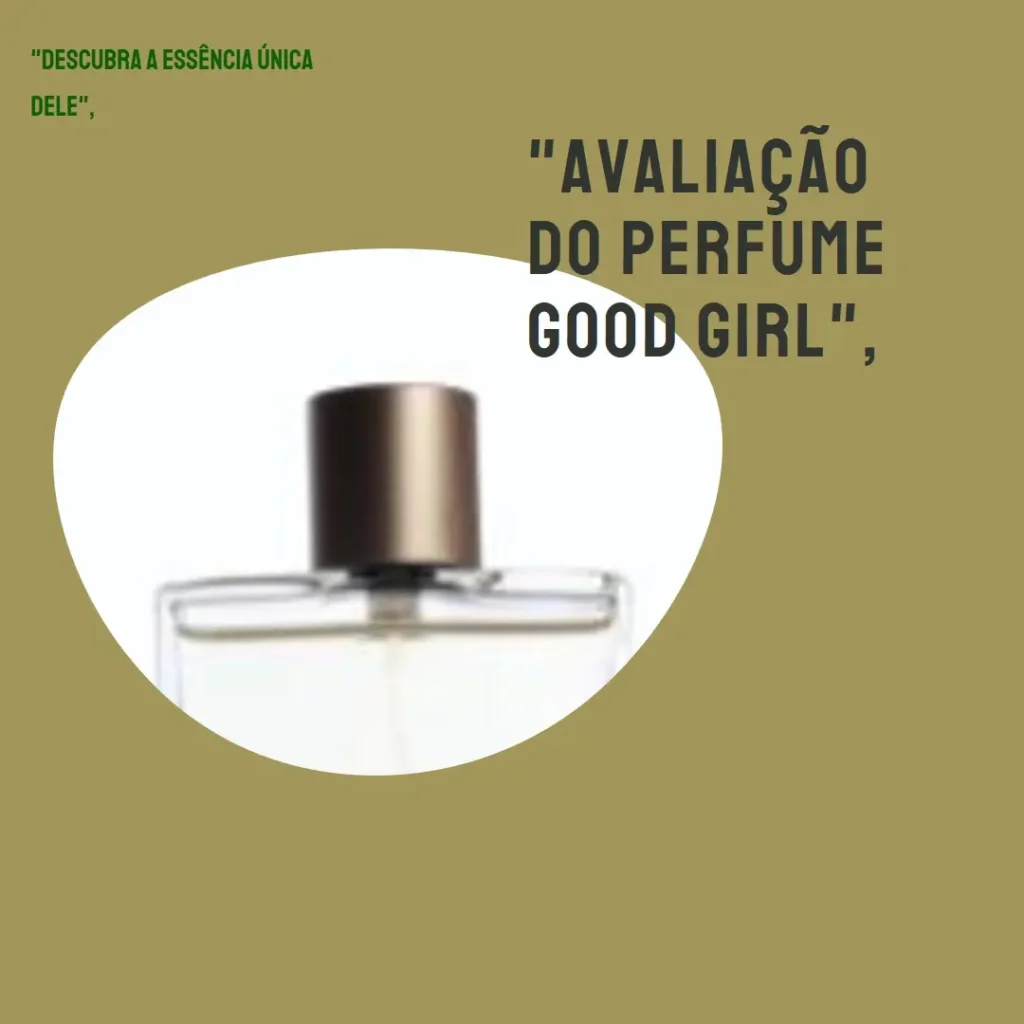 Perfume Feminino Good Girl, Carolina Herrera – Elegância e Poder