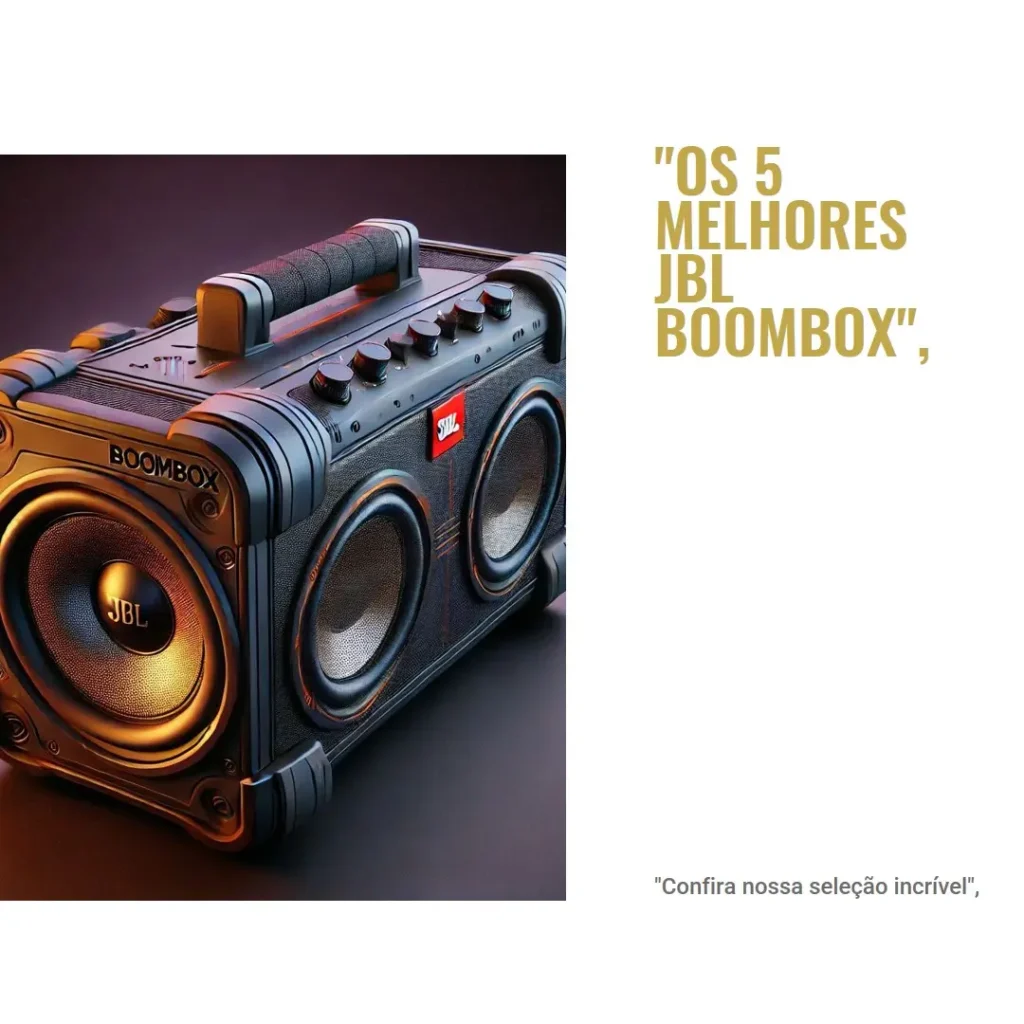 Lista de 5 Melhores: JBL Boombox