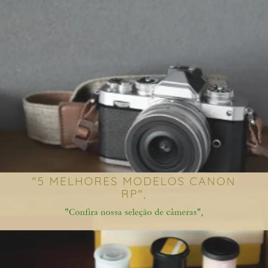 5 Melhores Modelos de camera Canon rp