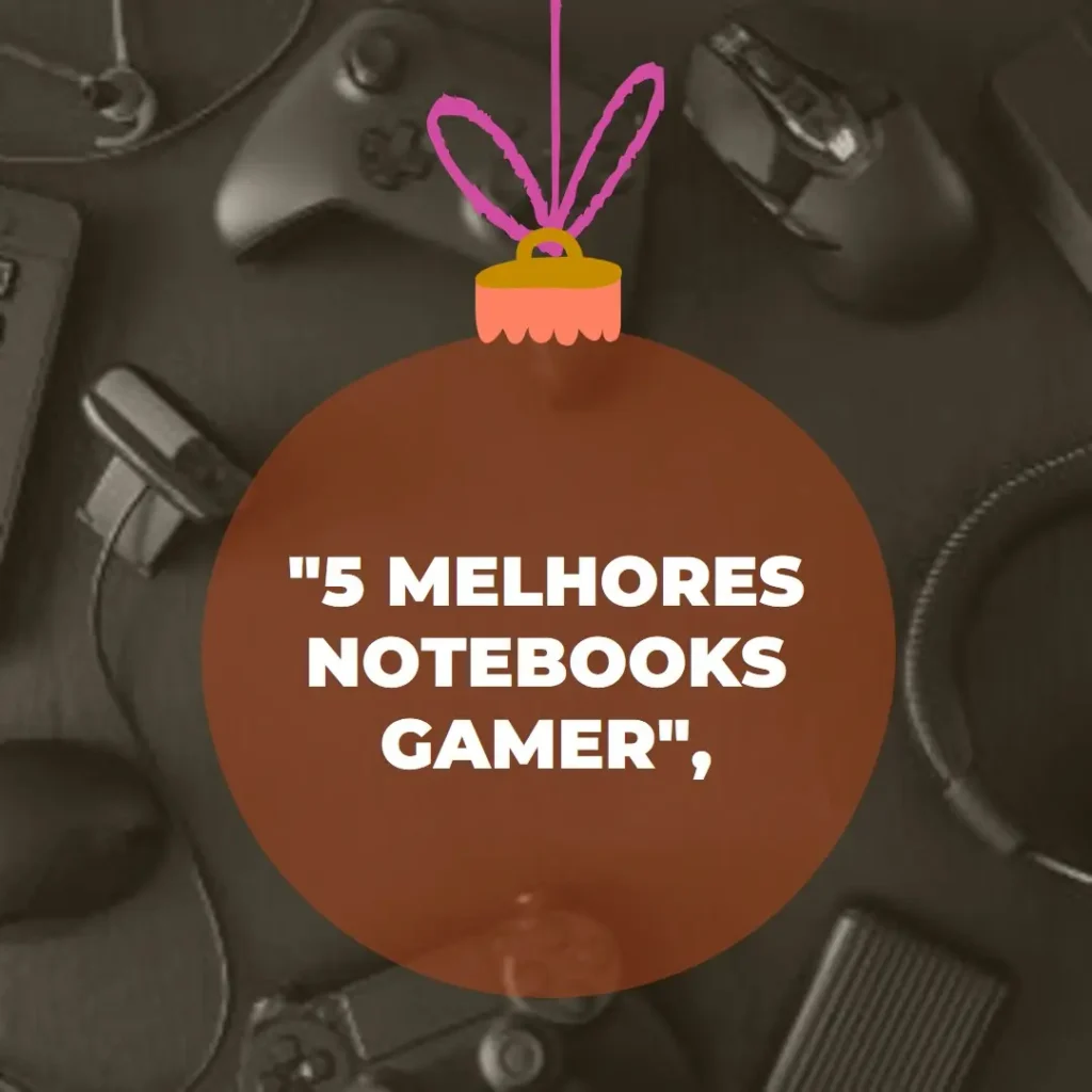 5 Melhores Modelos de notebook gamer 4060