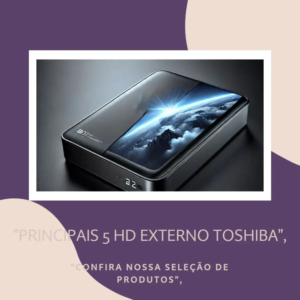Principais 5  HD Externo Toshiba