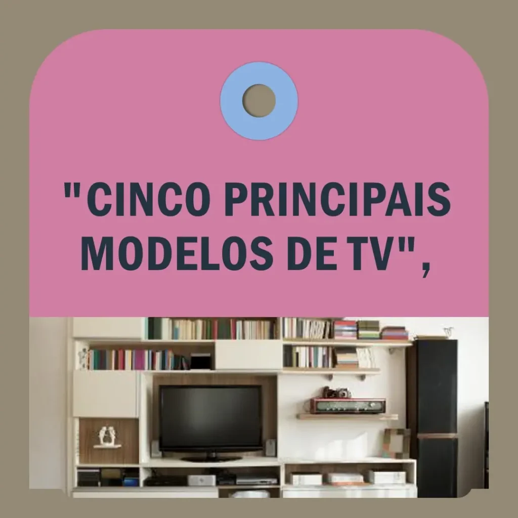 Cinco Principais Modelos de Toshiba TV