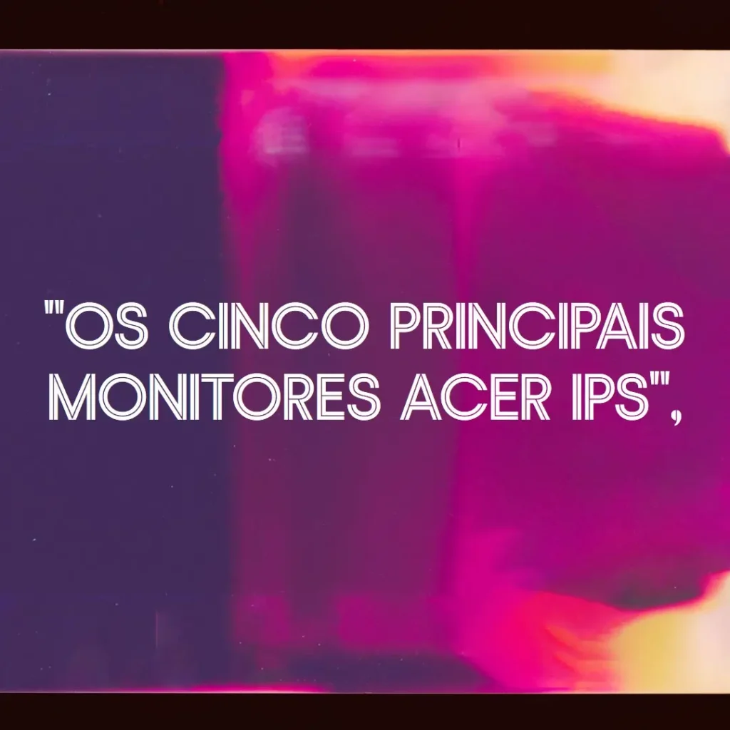 Top Cinco Acer ips monitor