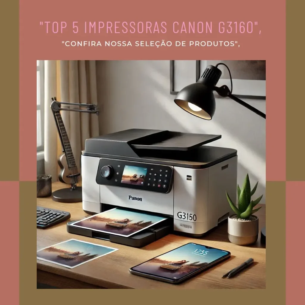 Top 5 impressora Canon g3160