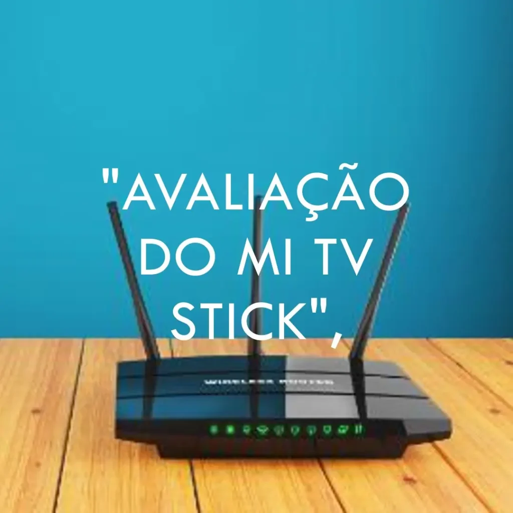 Mi TV Stick 4K: Transforme Sua TV em uma Smart TV Potente