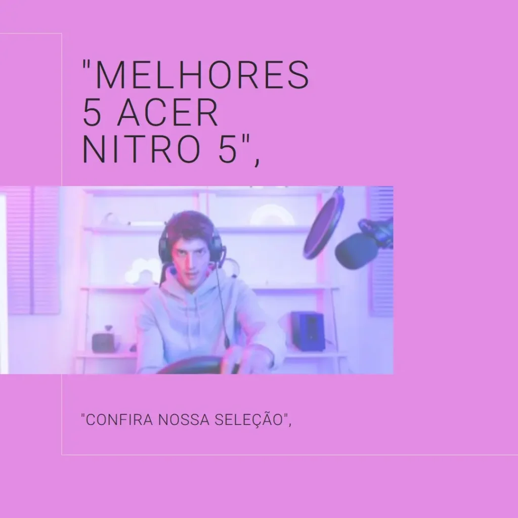 Melhores 5 Acer Nitro 5 ryzen 5