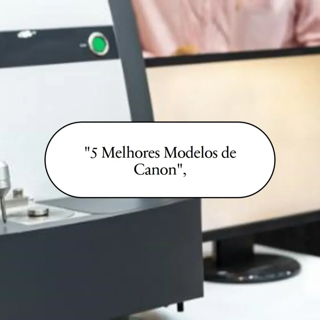5 Melhores Modelos de  Canon – Selphy cp1500