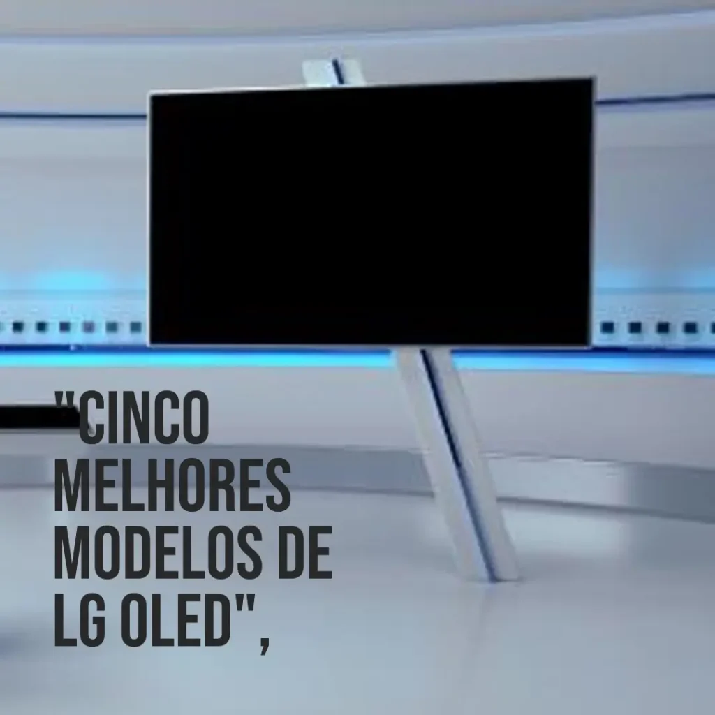 Cinco Melhores Modelos de lg oled 48