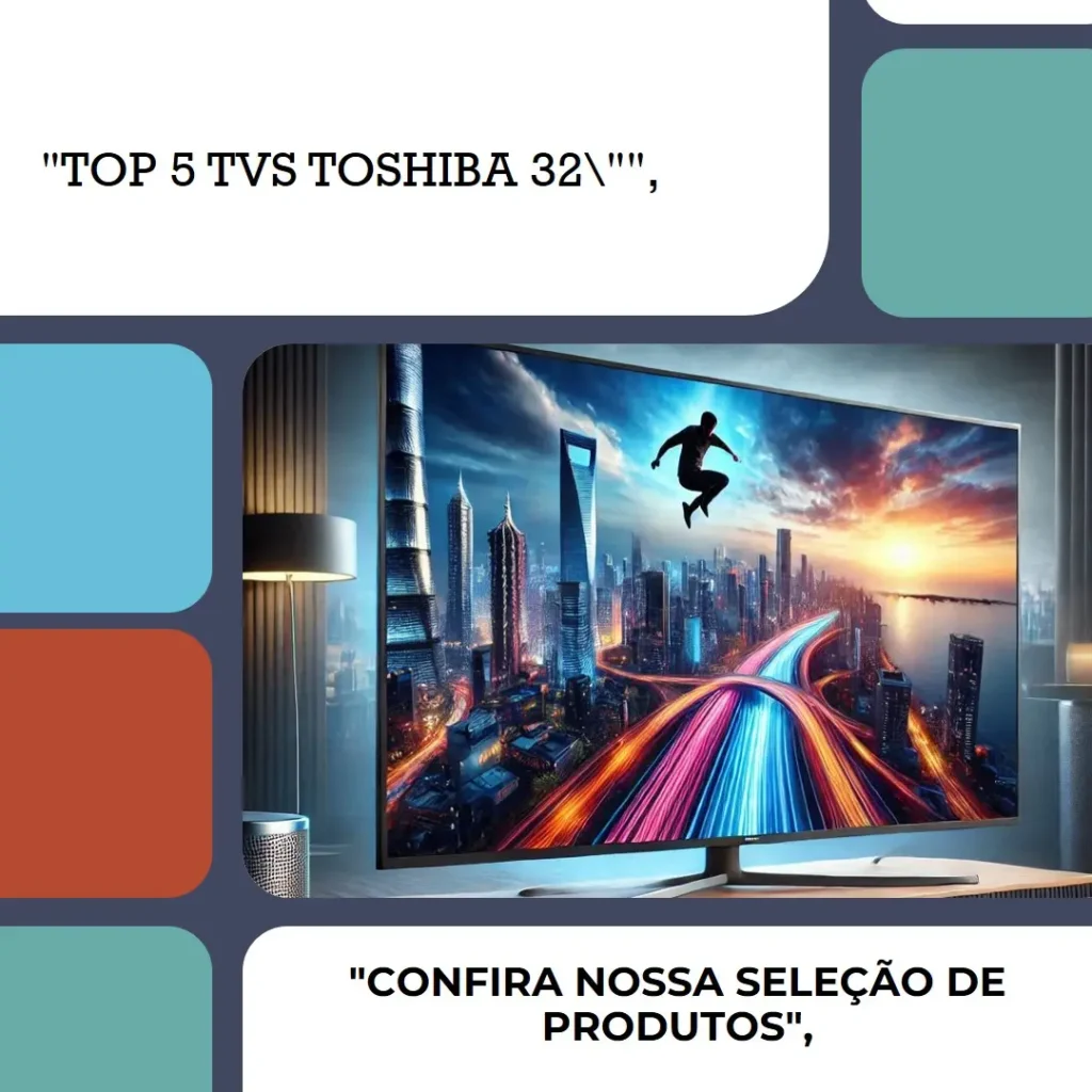 Top 5 Opções de Toshiba TV 32