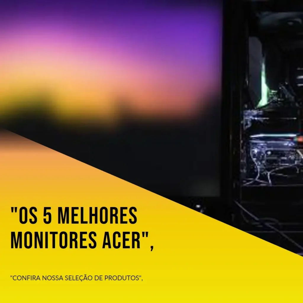 5 Melhores Modelos de monitores Acer 144hz