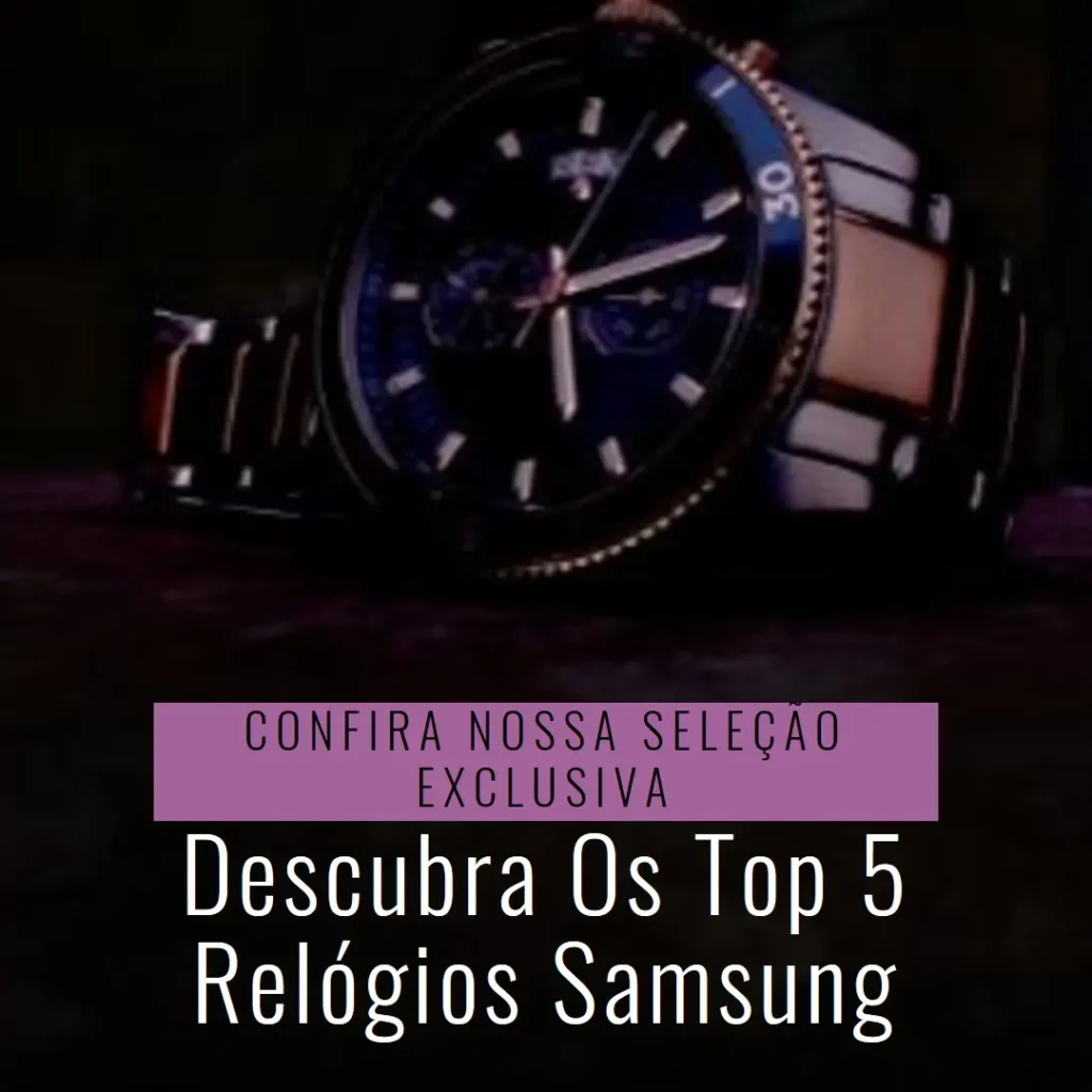 Top Cinco relogio da Samsung