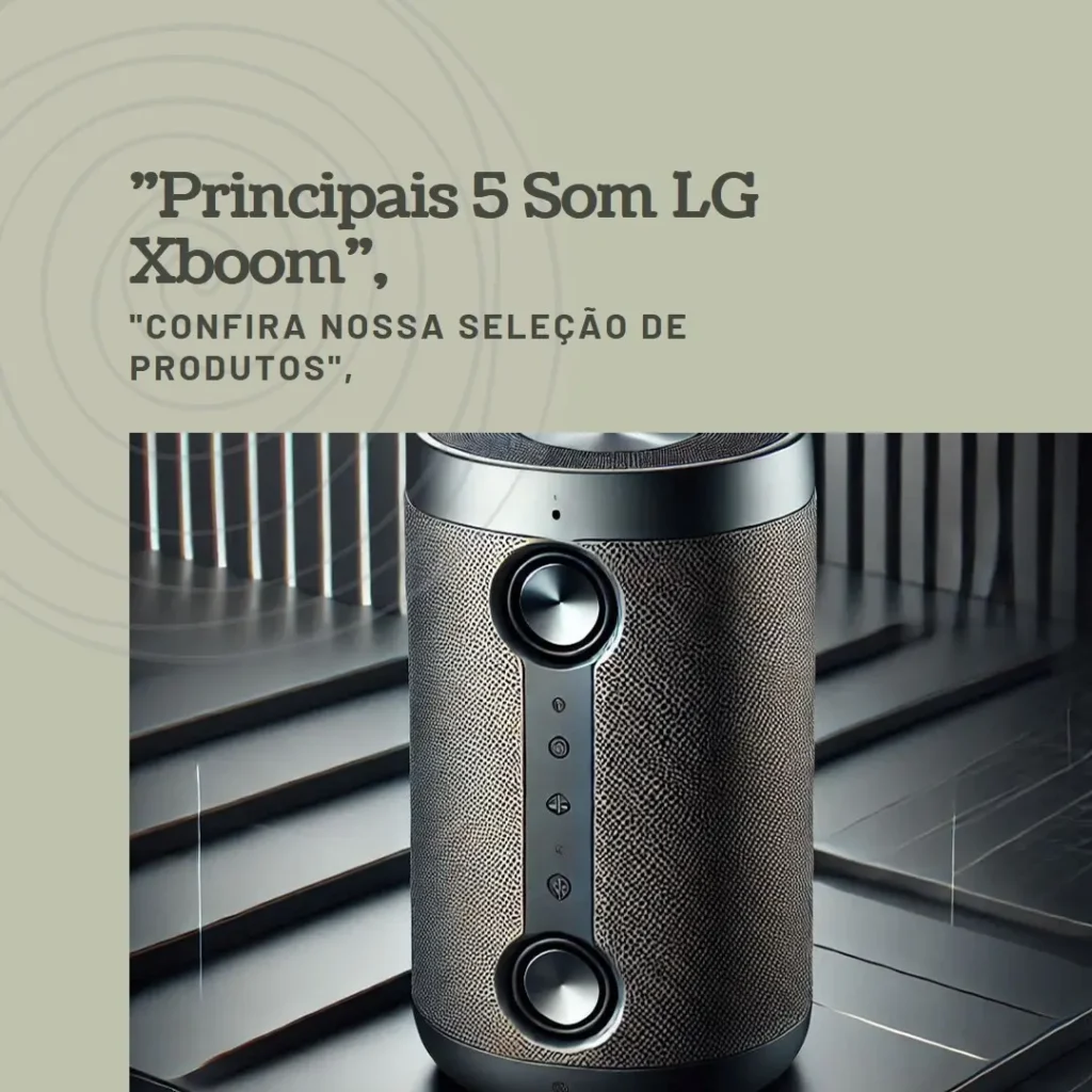 Principais 5 som LG Xboom