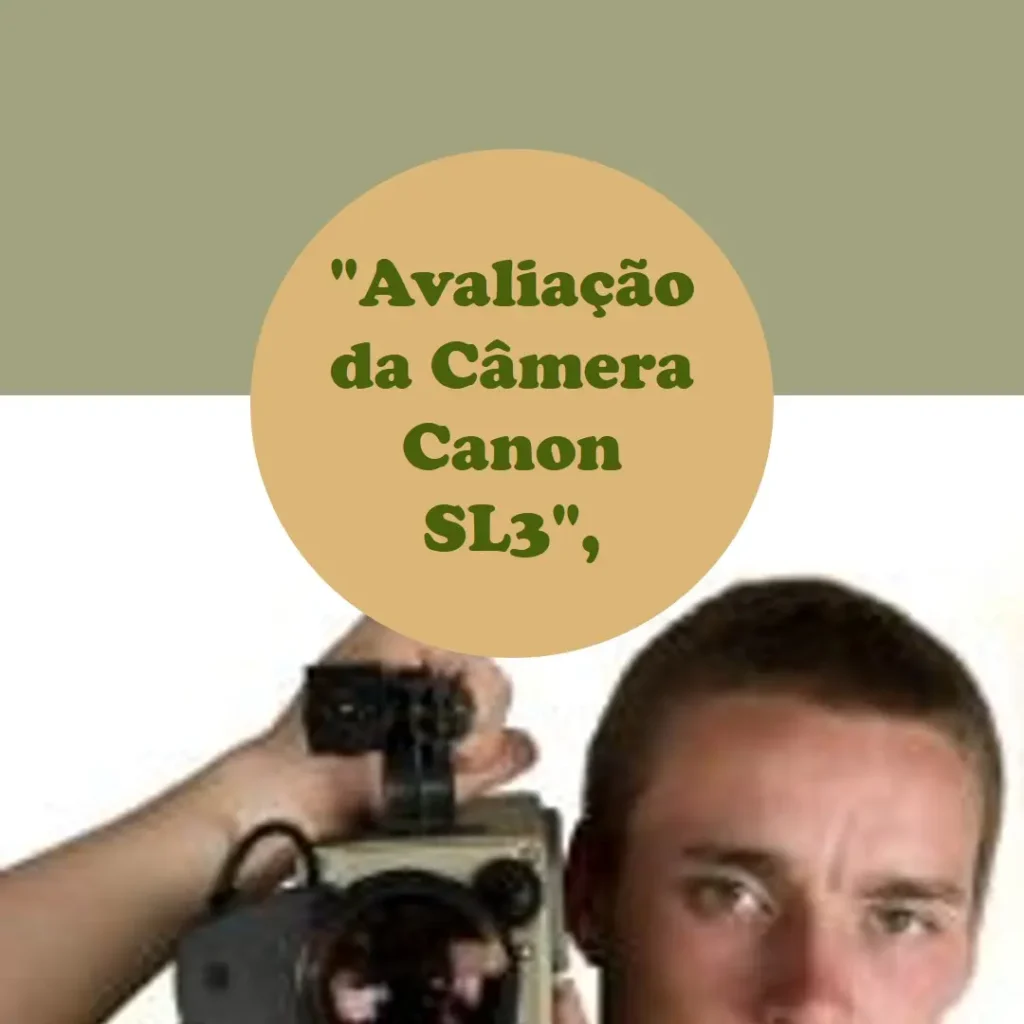 Câmera Canon SL3 DSLR com 24.1MP e Gravação em Full HD
