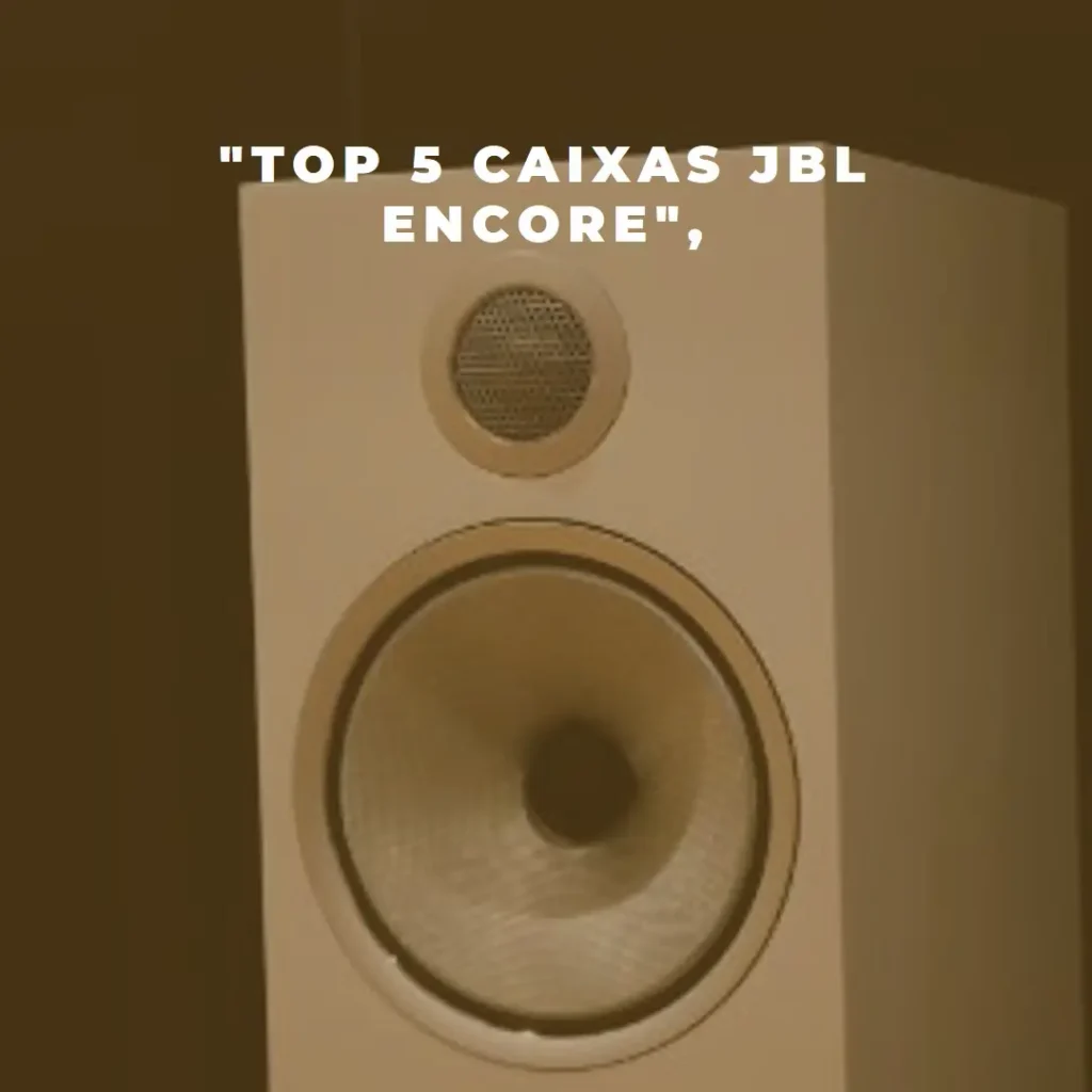 Top 5 caixa JBL encore