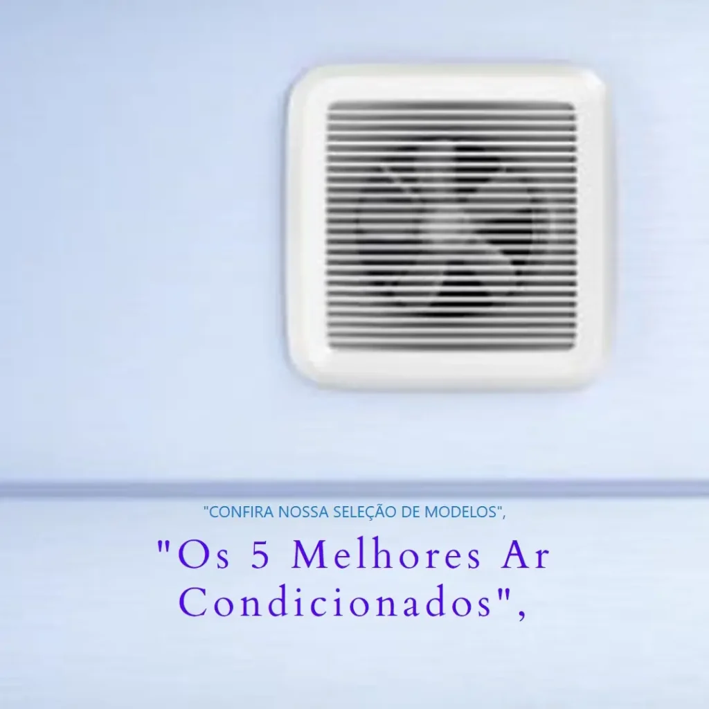 Os 5 Melhores Modelos de qual melhor ar condicionado portatil