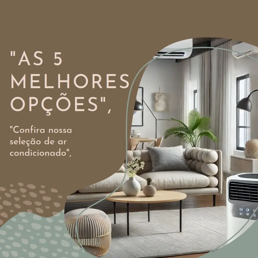 As 5 Melhores Opções de ar condicionado portatil 12000 btus