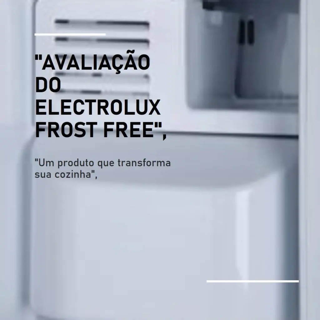 Refrigerador Electrolux 371L Frost Free 2 Portas: Eficiência e Estilo