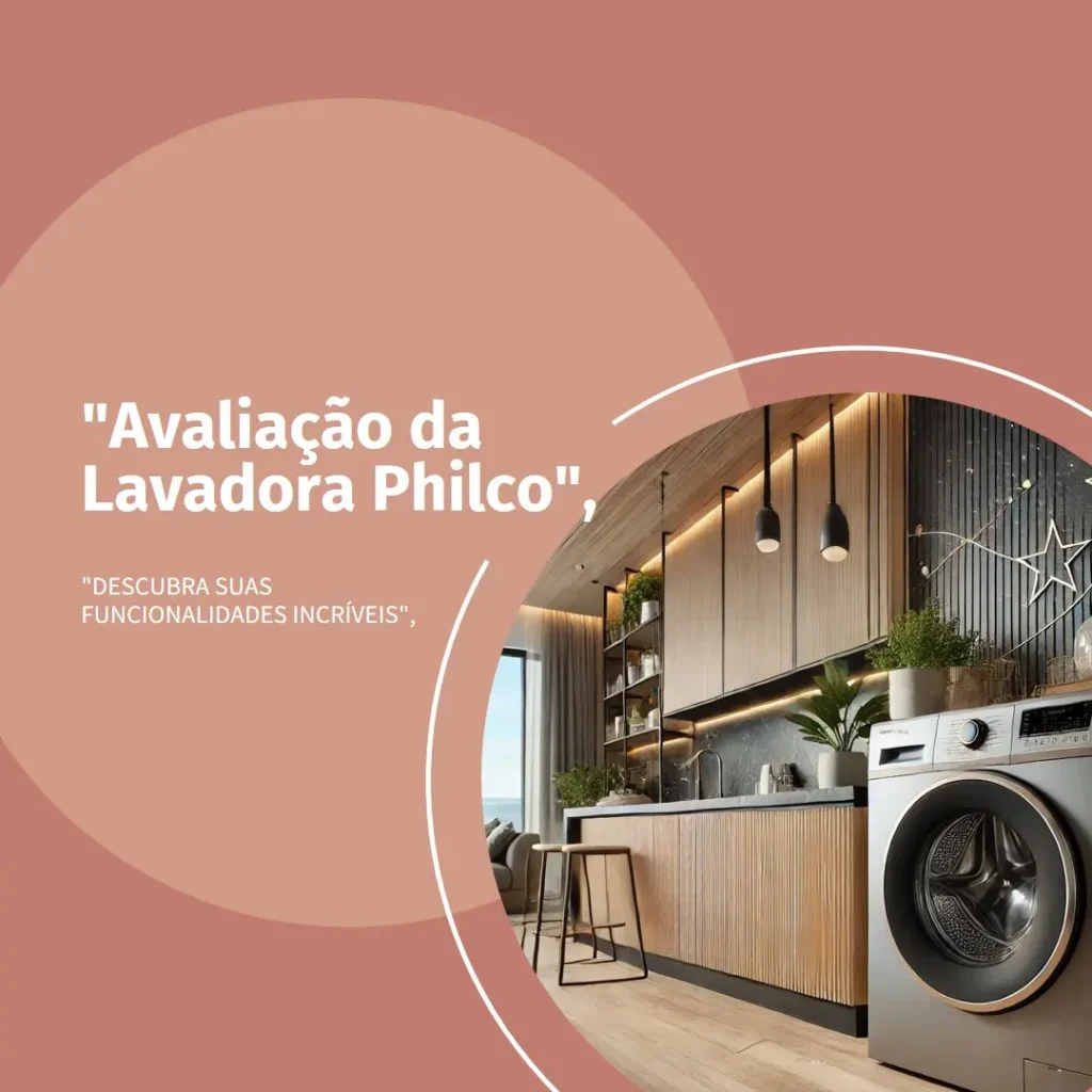 Lavadora de Roupas Philco 11kg Lava e Seca: Praticidade e Eficiência