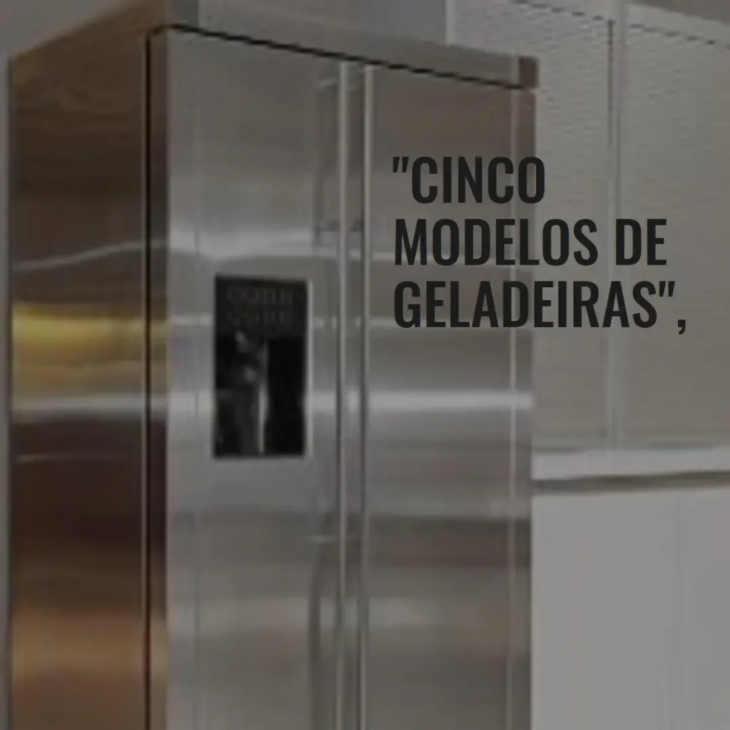 Cinco Principais Modelos de geladeira Electrolux em promoção
