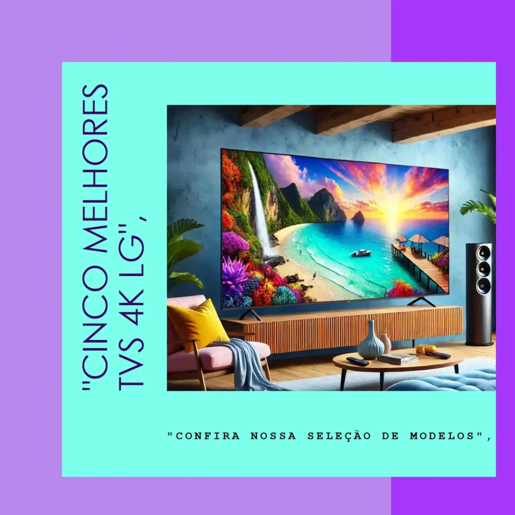 Cinco Melhores Modelos de  tv 4k LG 50 polegadas