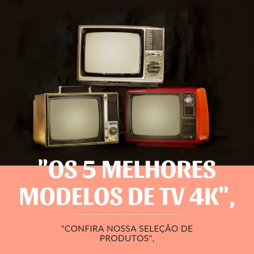 Os 5 Melhores Modelos de tv 4k 50 Samsung