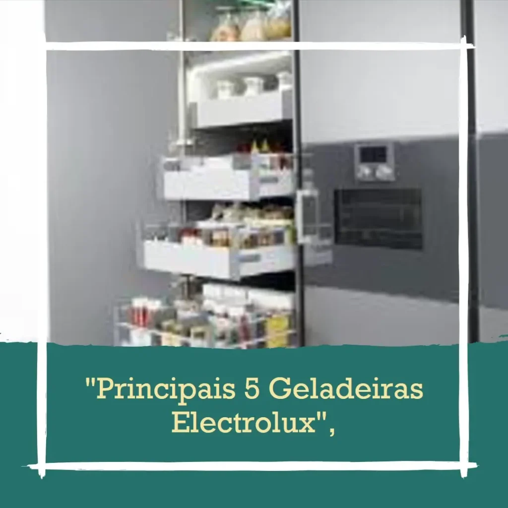 Principais 5 Electrolux geladeira df50
