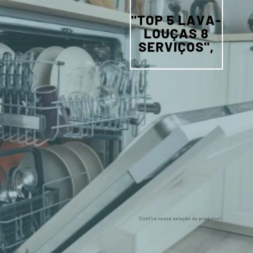 Top 5 lava-louças 8 serviços