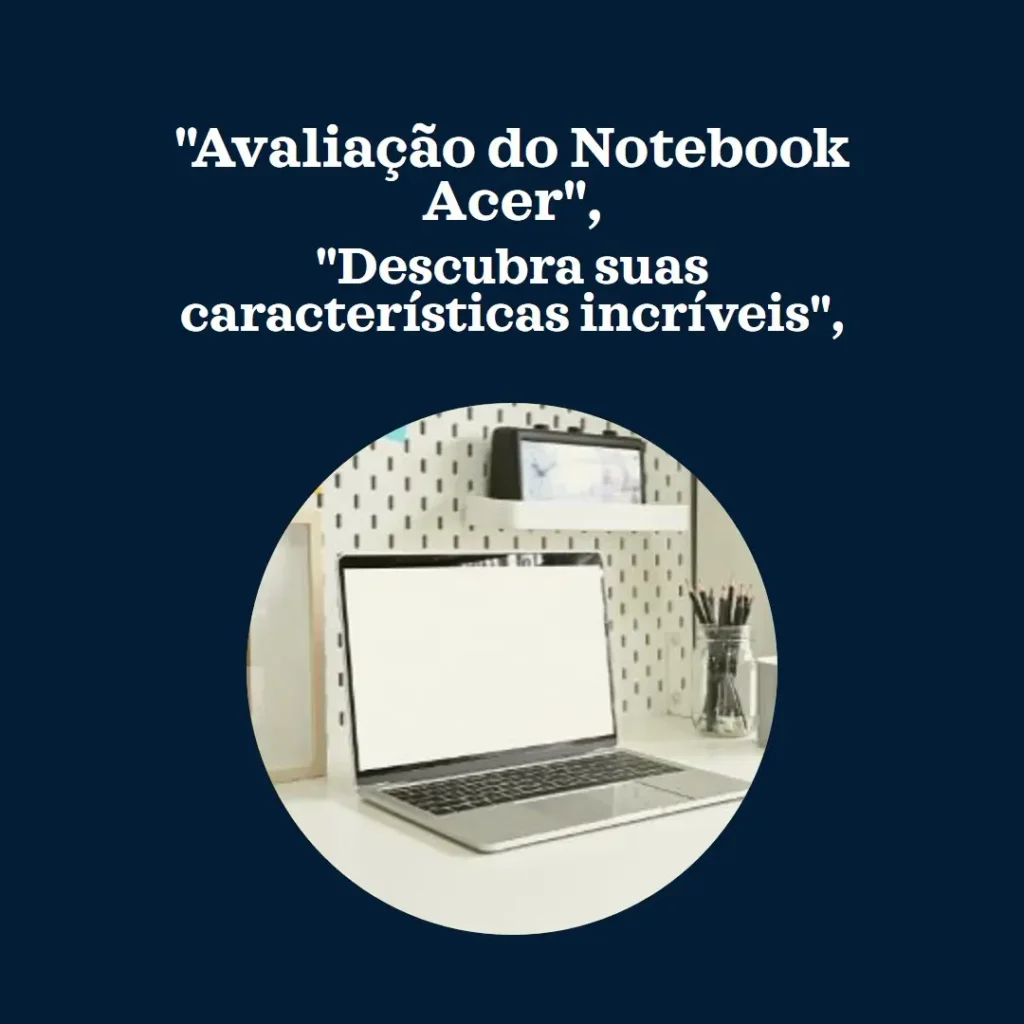 Review do Notebook Acer Aspire 3 A315-24P-R3TV AMD Ryzen 3 15,6”