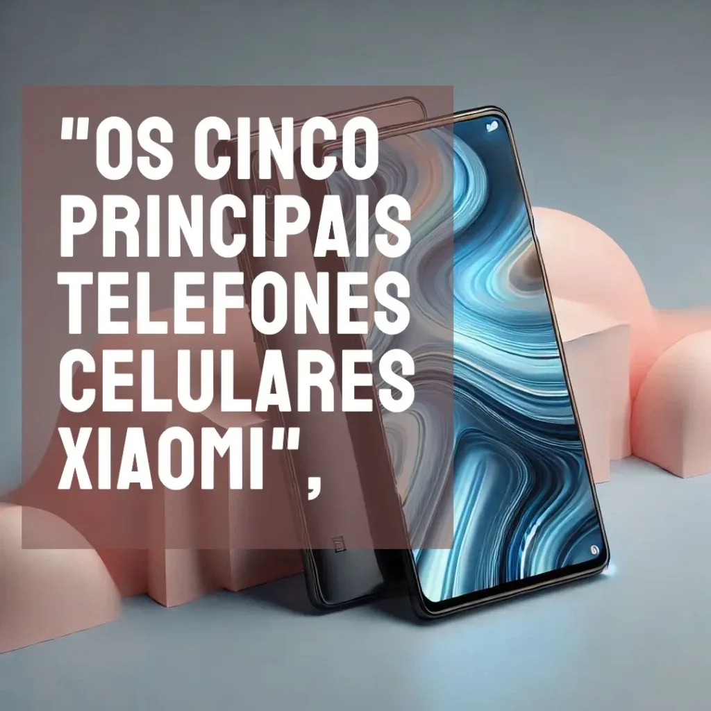 Top Cinco celular Xiaomi 14t pro