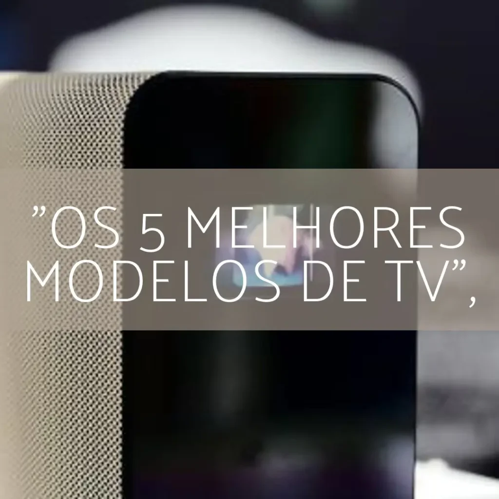 Os 5 Melhores Modelos de Samsung Q60 TV