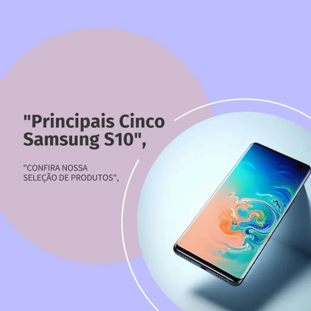 Principais Cinco sansung s10