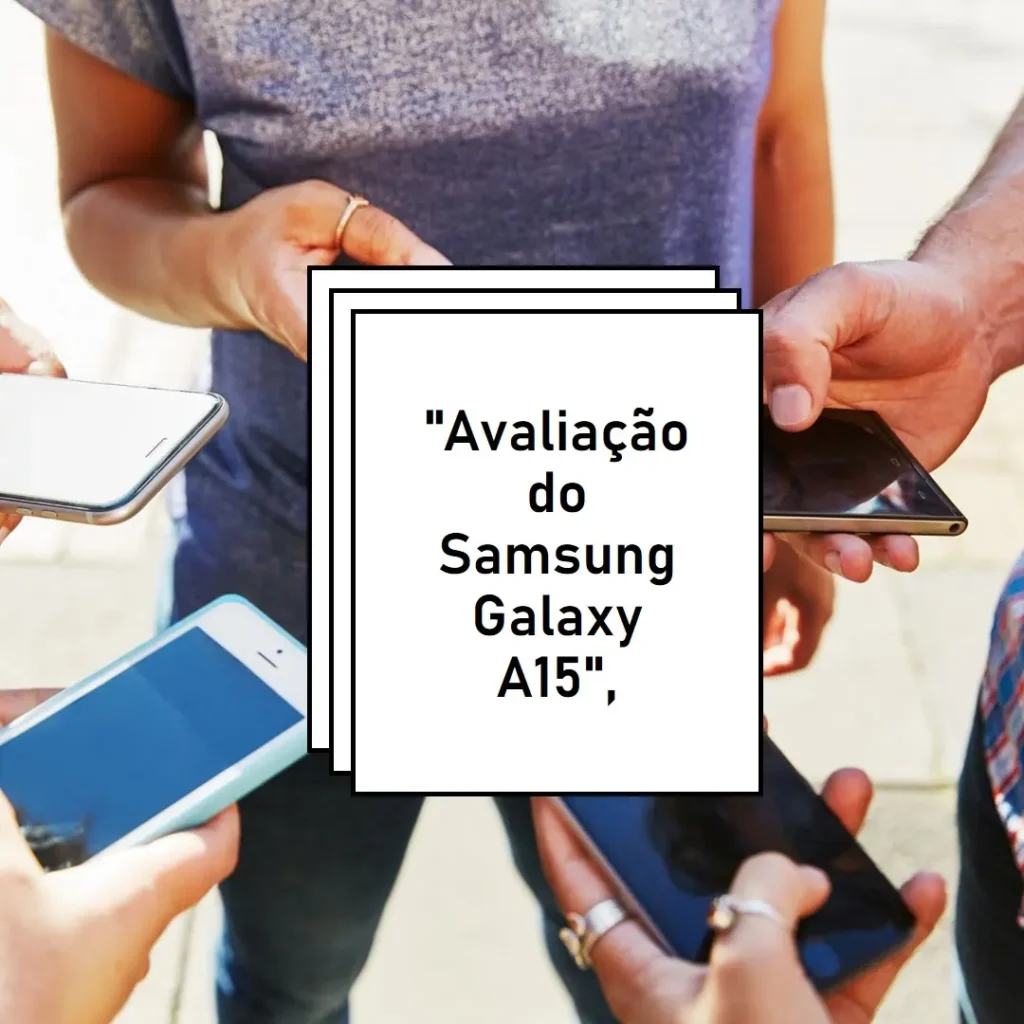 Celular Samsung Galaxy A15 128GB, 4GB RAM, Tela de 6.5" Infinita