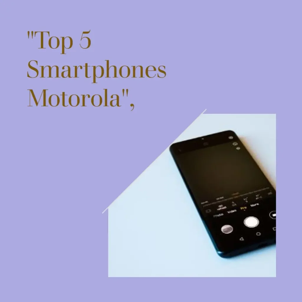 Top 5 Opções de smartphone Motorola 128gb 6gb ram menor preço