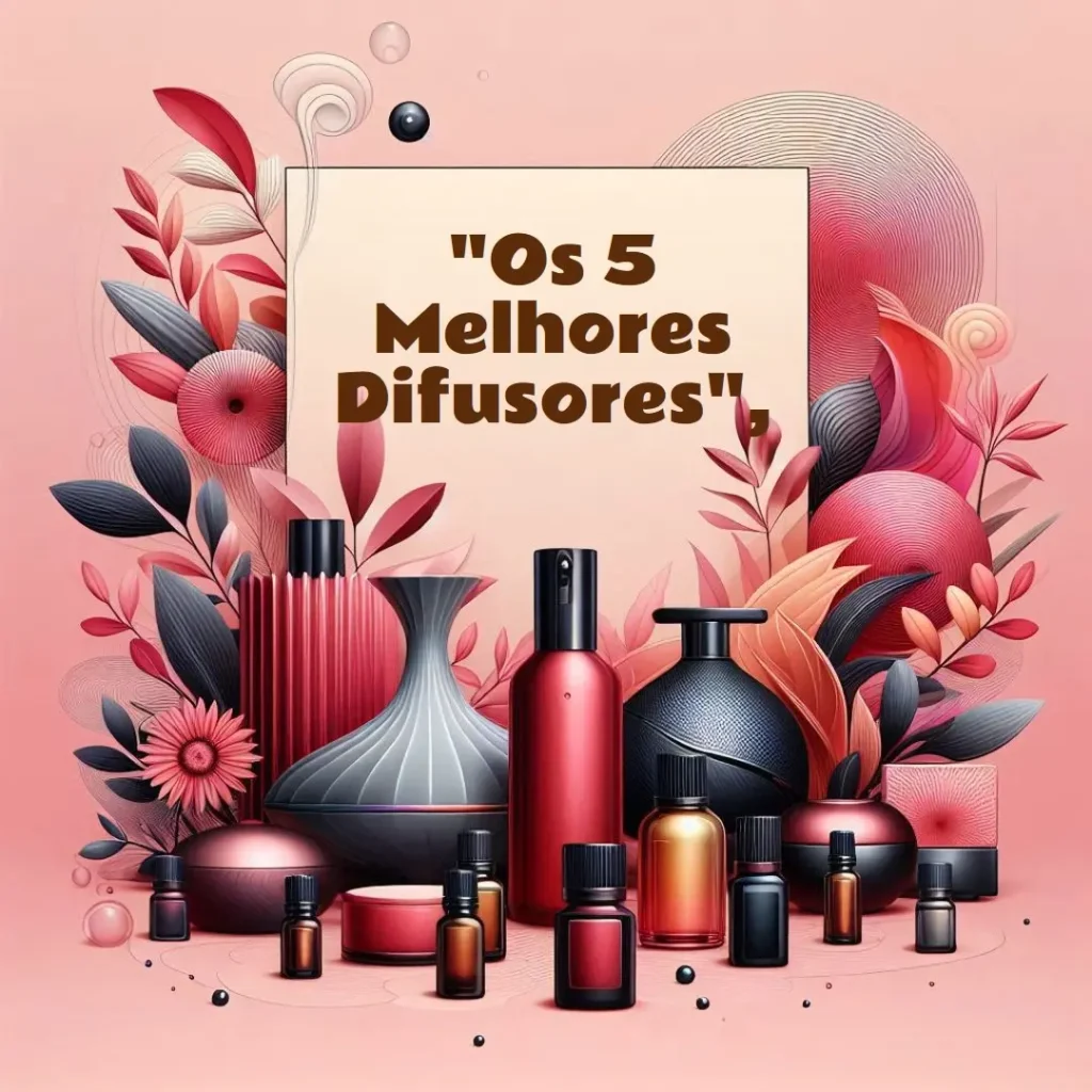 5 Melhores Modelos de oleo essencial difusor