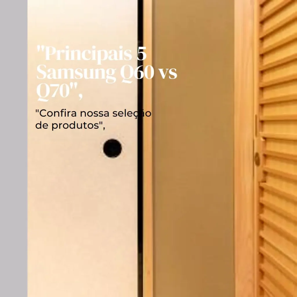 Principais 5 Samsung Q60 vs Q70