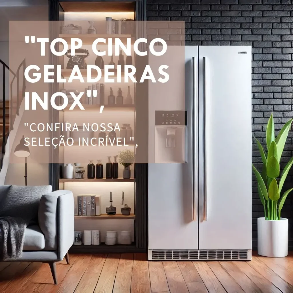 Top Cinco Modelos de geladeira frost free inverse inox