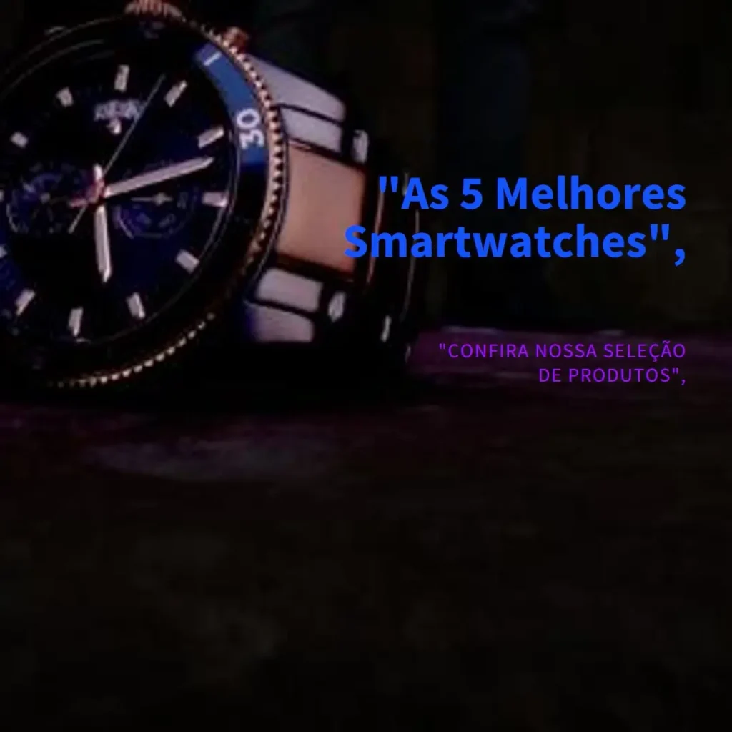 As 5 Melhores Opções de smartwatch feminino