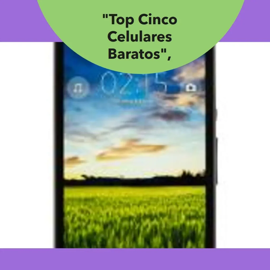 Top Cinco celular barato