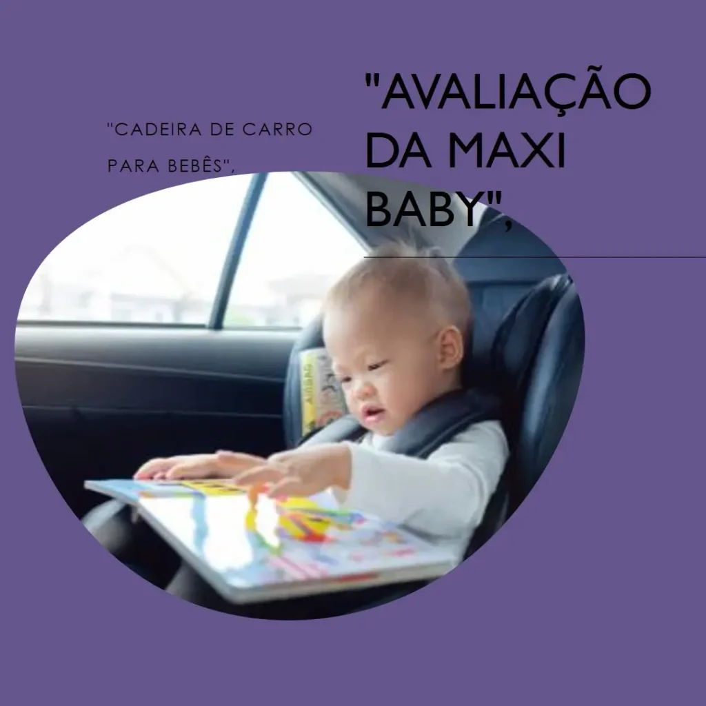 Maxi Baby Cadeira de Carro Infantil Deluxe 360° Isofix e Top Tether