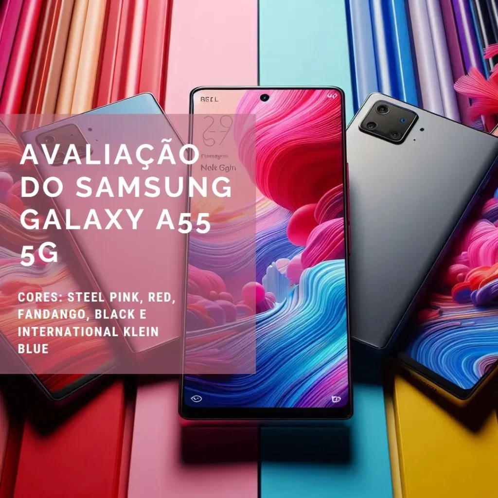 Samsung Celular Galaxy A55 5G: Desempenho, Câmera e Design Premium