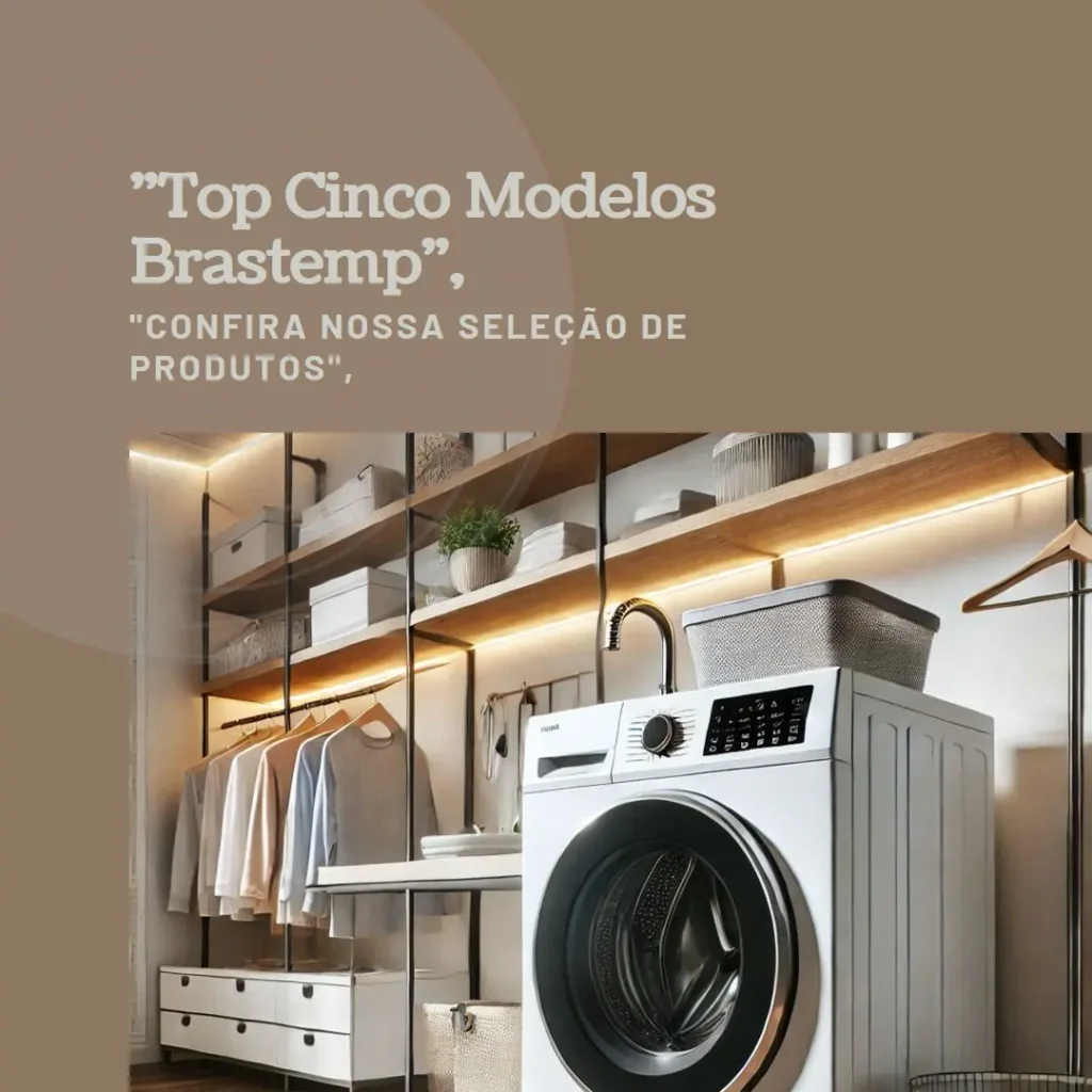 Top Cinco Modelos de Brastemp lava e seca
