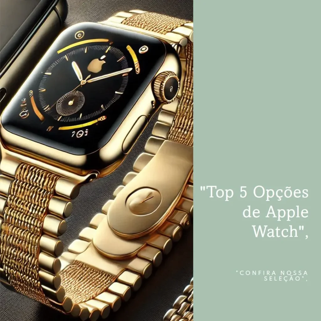 Top 5 Opções de Apple watch dourado